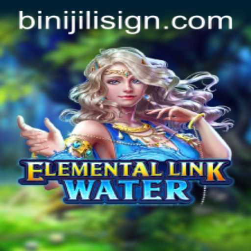 Exploring the Mystical World of ElementalLinkWater: A Dive into Binijili